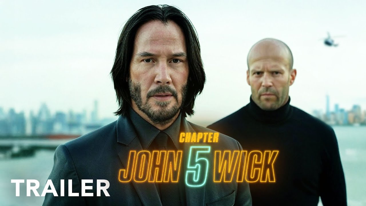 John Wick Chapter 5 Trailer Keanu Reeves, Jason Statham Movie